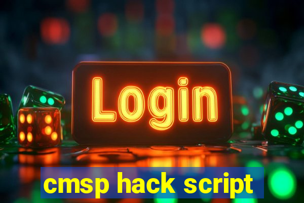 cmsp hack script